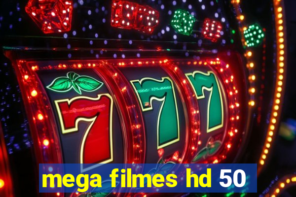 mega filmes hd 50